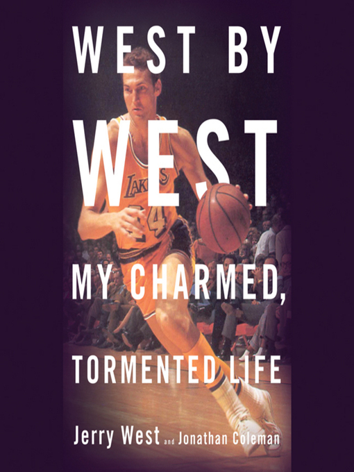 Title details for West by West by Jerry West - Wait list
